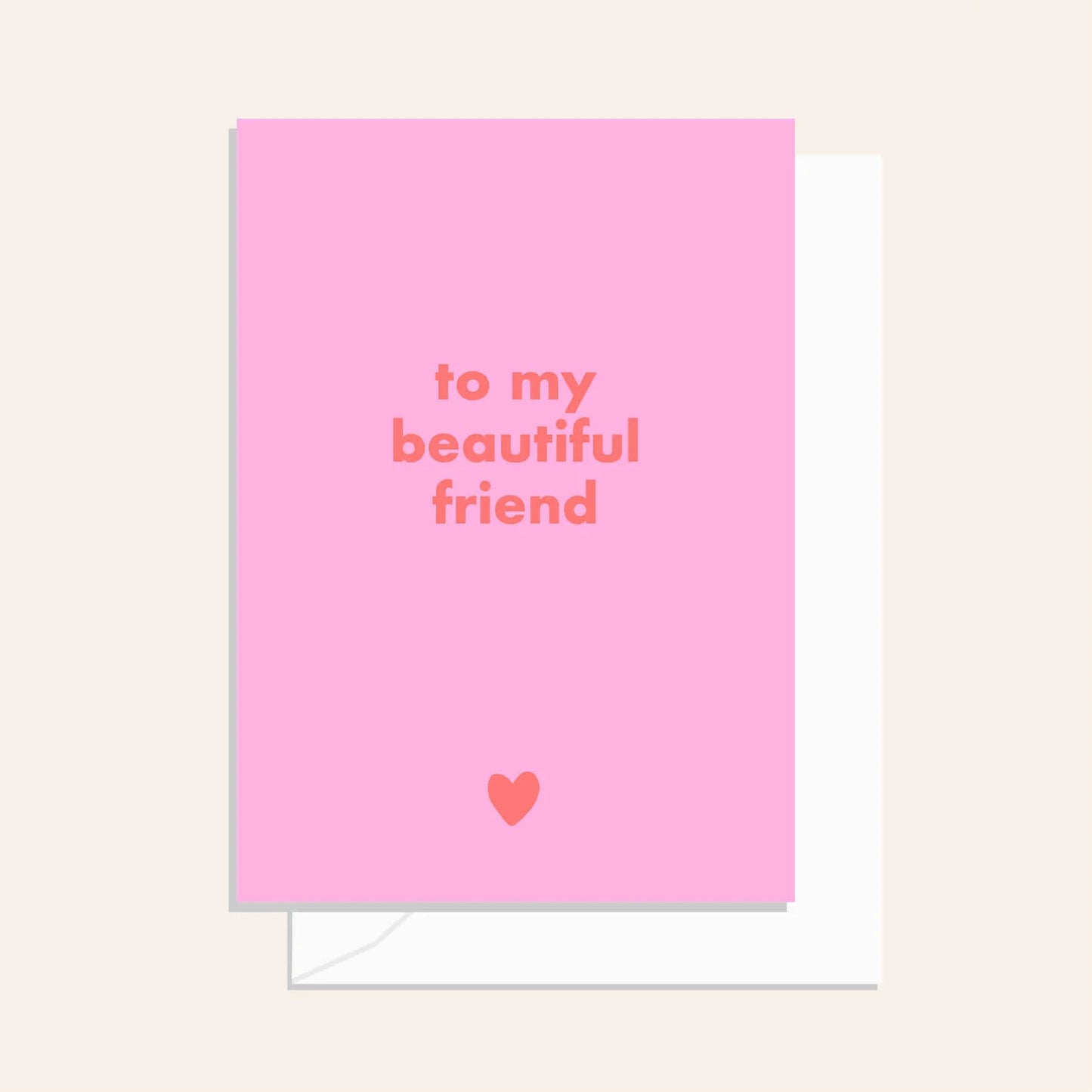 To My Beautiful Friend Pink Card