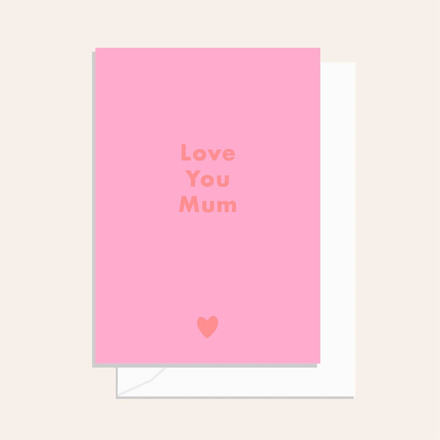 Love You Mum Pink Card