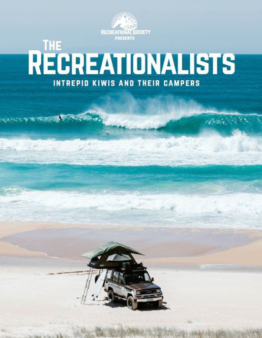 The Recreationalists; Intrepid Kiwis and their Campers